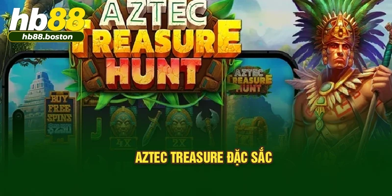  Aztec Treasure đặc sắc