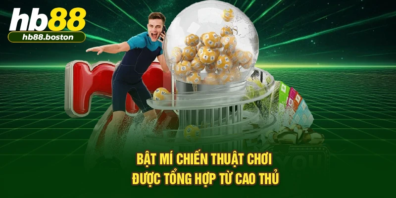 Bật mí chiến thuật chơi được tổng hợp từ cao thủ