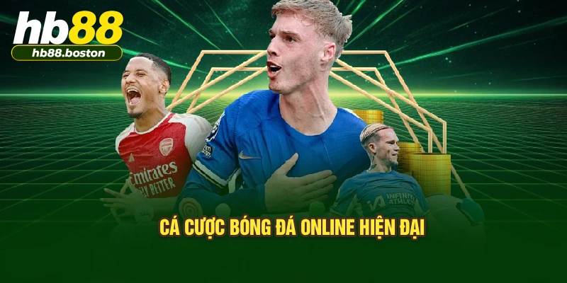 Cá cược bóng đá online hiện đại