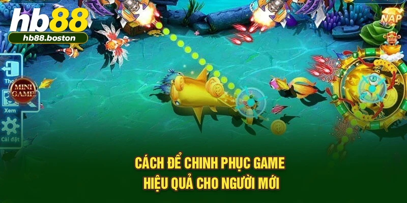 Cách để chinh phục game hiệu quả cho người mới
