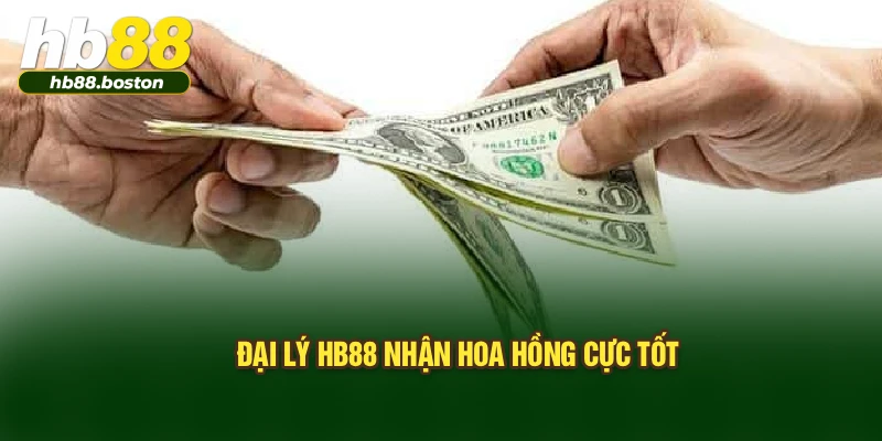 Đại lý HB88 nhận hoa hồng cực tốt