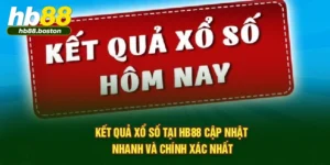 Kết Quả Xổ Số Tại HB88 – Cập Nhật Nhanh Và Chính Xác Nhất