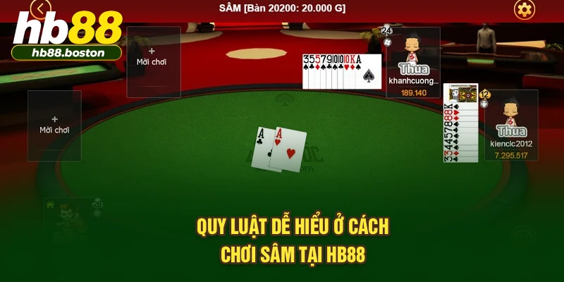 Quy luật dễ hiểu ở cách chơi sâm tại HB88