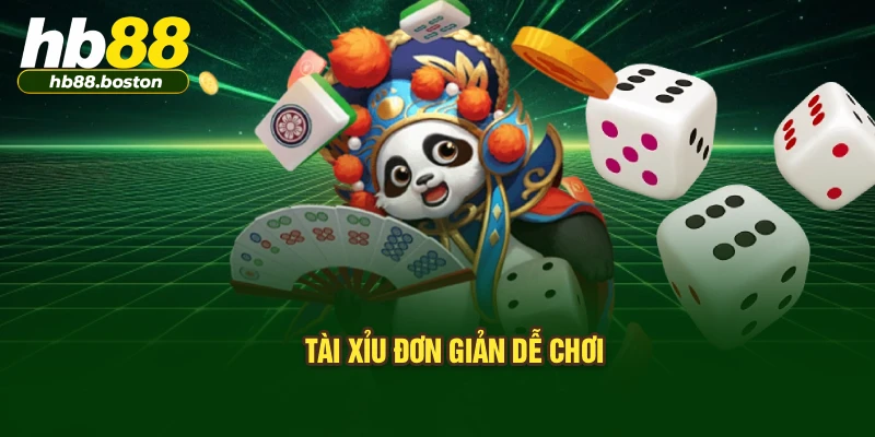 Tài xỉu đơn giản dễ chơi