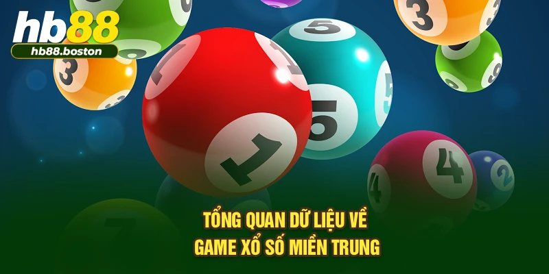 Tổng quan dữ liệu về game xổ số miền Trung
